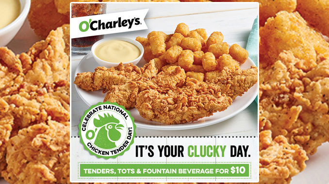 O’Charley’s Puts Together New $10 Chicken Tender Meal Deal On July 27, 2022