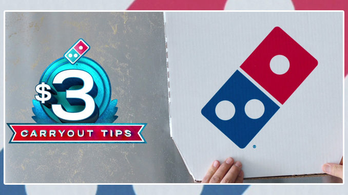 Domino’s Welcomes Back $3 Tip With Online Carryout Orders Through March 26, 2023