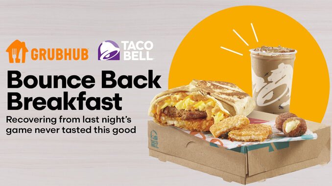 Grubhub Offers Free Taco Bell ‘Bell Breakfast Box’ On Orders Of $15 Or More On February 13, 2023