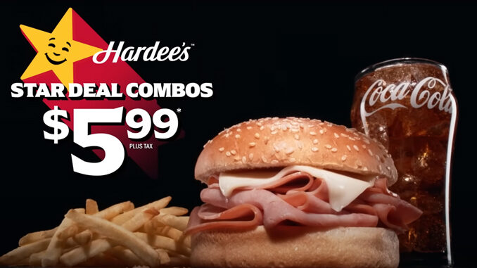 Hardee’s Launches New $5.99 Star Deal Combos