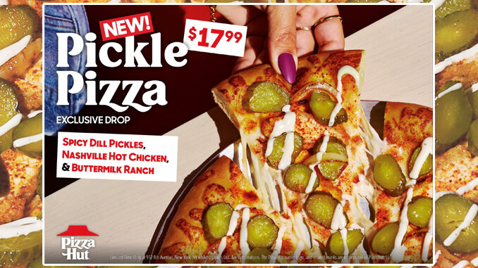 Pizza Hut Debuts New Pickle Pizza At One Location In New York City Starting June 9, 2023
