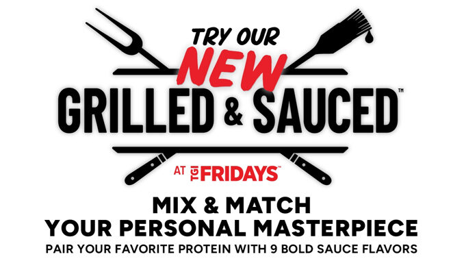 TGI Fridays Launches New Grilled & Sauced Menu