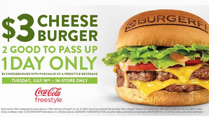 BurgerFi Offers $3 Double Cheeseburger With Purchase Of Any Freestyle Beverage On July 18, 2023