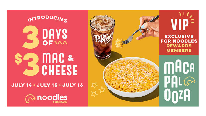 Noodles & Company Offers Rewards Members $3 Wisconsin Mac & Cheese Deal From July 14-16, 2023