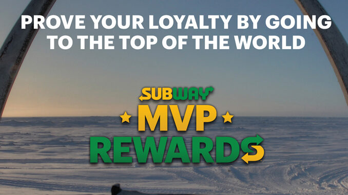Subway Asks Fans To Prove Their Loyalty By Racing To The Top Of The World For One Million MVP Rewards Points