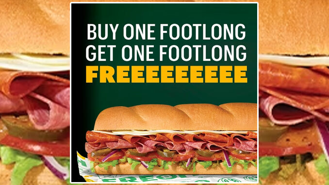 Buy Any Footlong, Get One Free At Subway Through January 23, 2024