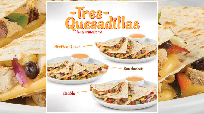 New Tres Quesadillas Debut At Baja Fresh